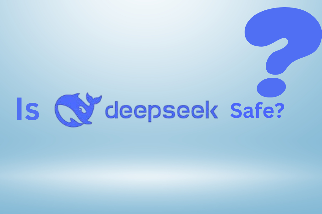 Is deepSeek safe