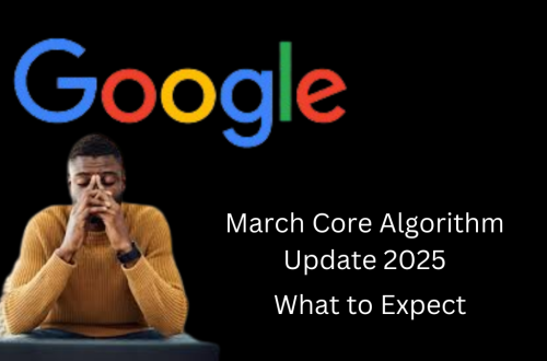 Google March Core Algorithm Update